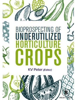 cover image of Bioprospecting of Underutilized Horticulture Crops